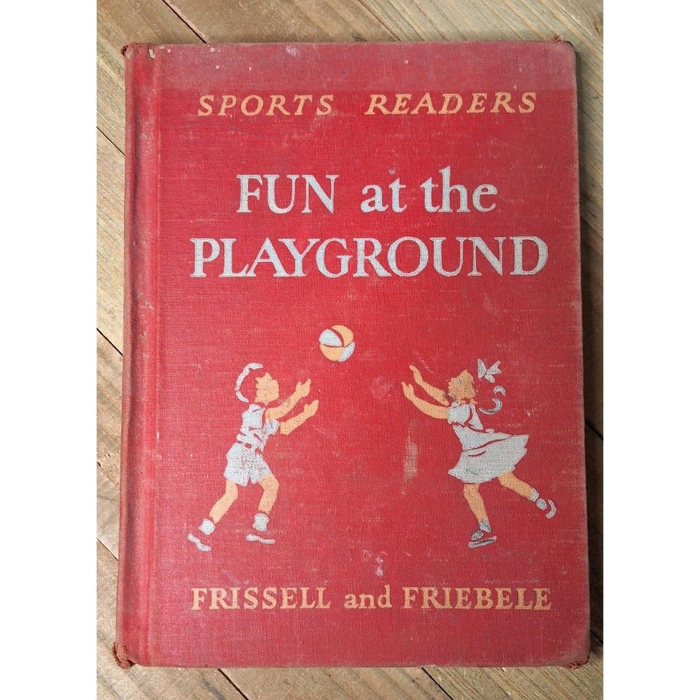 1946 Fun at the Playground Sports Readers Macmillan Kate Seredy Hardcover Book
